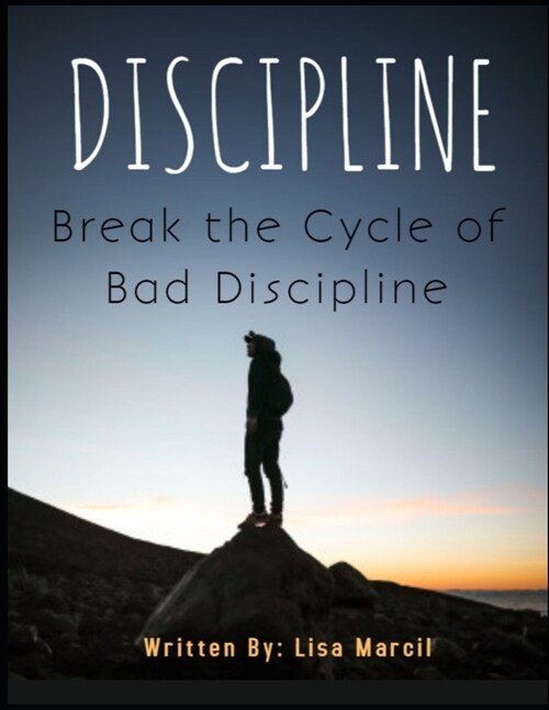Discipline: Break Bad Discipline (Paperback)