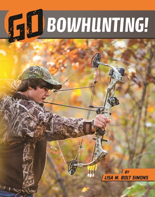 Go Bowhunting! (Paperback)