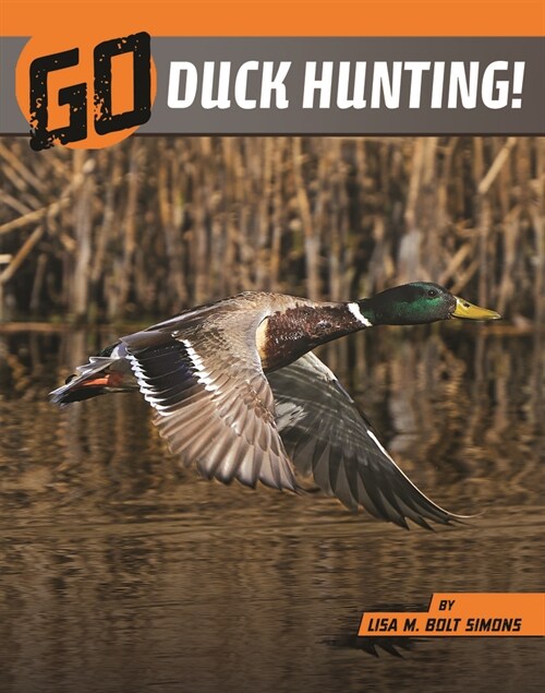 Go Duck Hunting! (Paperback)