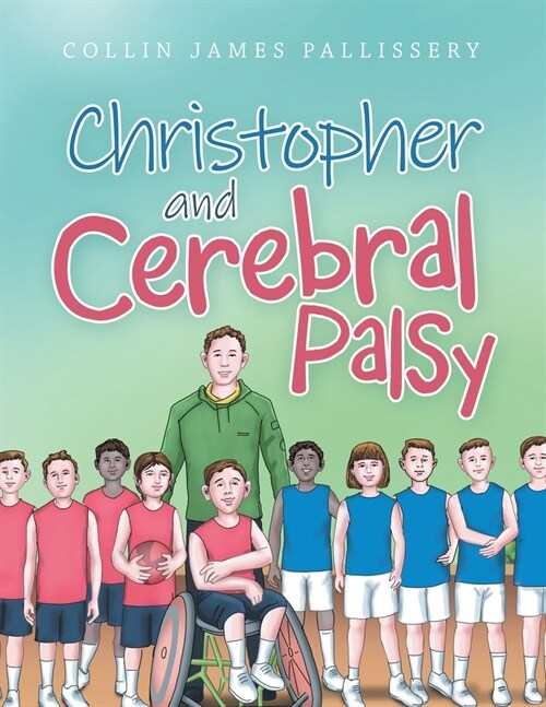 Christopher and Cerebral Palsy (Paperback)