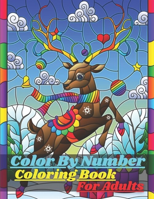 Color By Number Coloring Book For Adults: Color By Number Coloring Book(100 Pages)(Best Book)(For Any Boys) (Paperback)