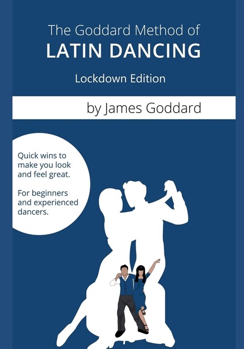 Goddard Method of Latin Dancing (Paperback)