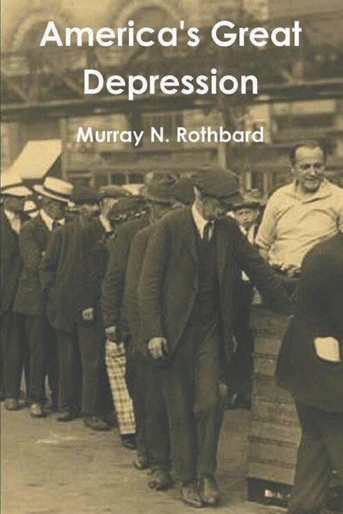 Americas Great Depression (Paperback)