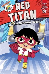 Red Titan and the Runaway Robot: Ready-To-Read Graphics Level 1 (Paperback)