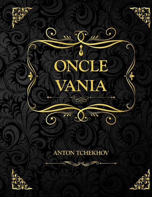 Oncle Vania: Anton Tchekhov (Paperback)