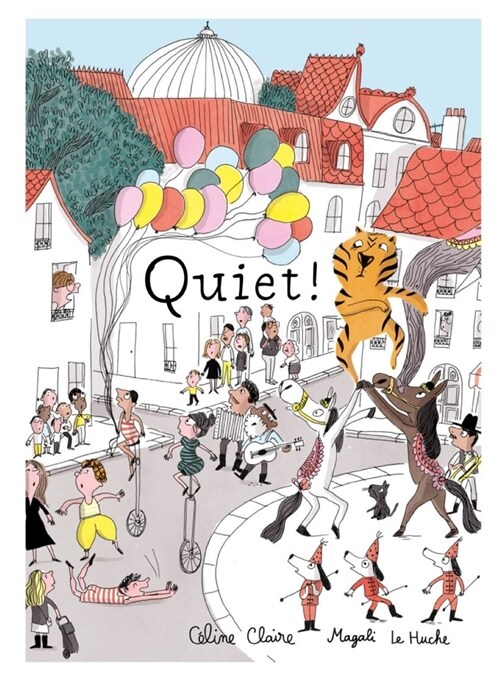 Quiet!: A Picture Book (Hardcover)