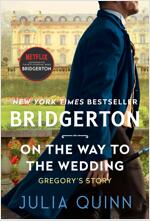 On the Way to the Wedding: Bridgerton (Mass Market Paperback)
