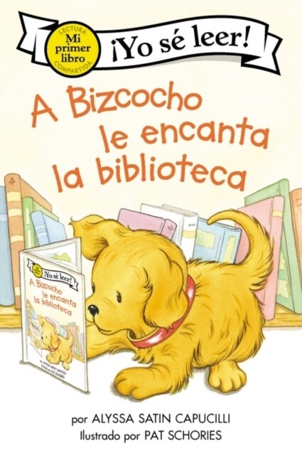 A Bizcocho Le Encanta La Biblioteca: Biscuit Loves the Library (Spanish Edition) (Hardcover)