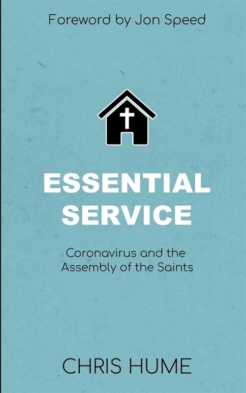 Essential Service: Coronavirus and the Assembly of the Saints (Paperback)