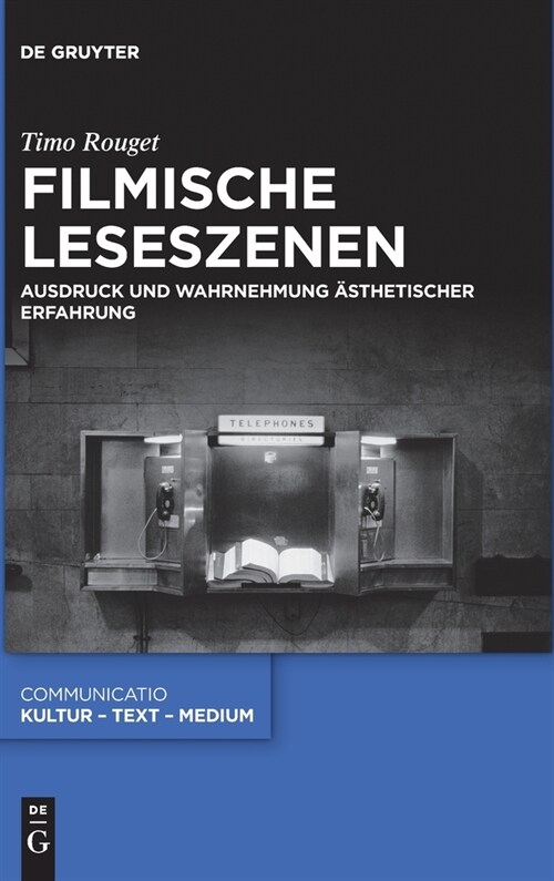 Filmische Leseszenen: Ausdruck Und Wahrnehmung 훥thetischer Erfahrung (Hardcover)