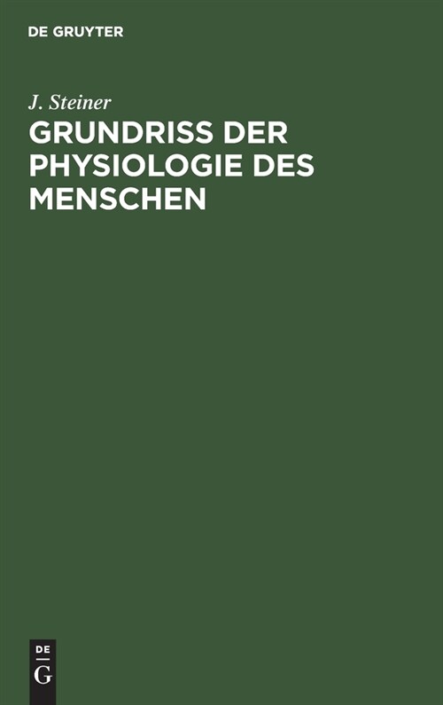 Grundriss Der Physiologie Des Menschen: F? Studierende Und 훣zte (Hardcover, 5, 5., Verbesserte)