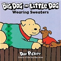 Big Dog and Little Dog Wearing Sweaters (Board Books)