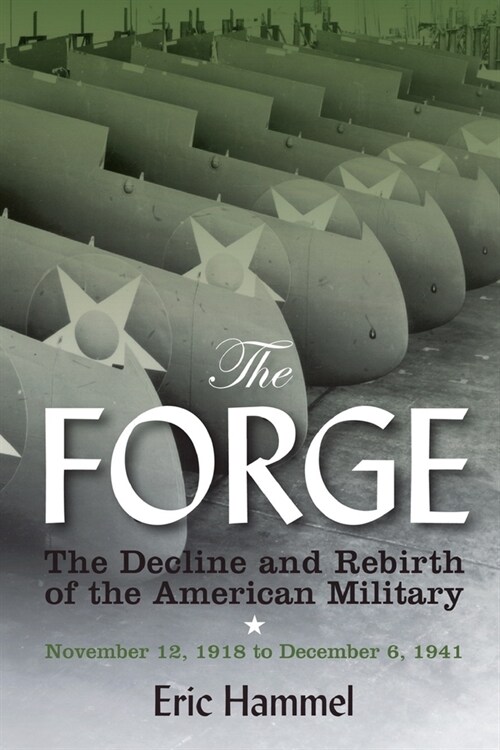 The Forge: The Decline and Rebirth of the American Military (Paperback)
