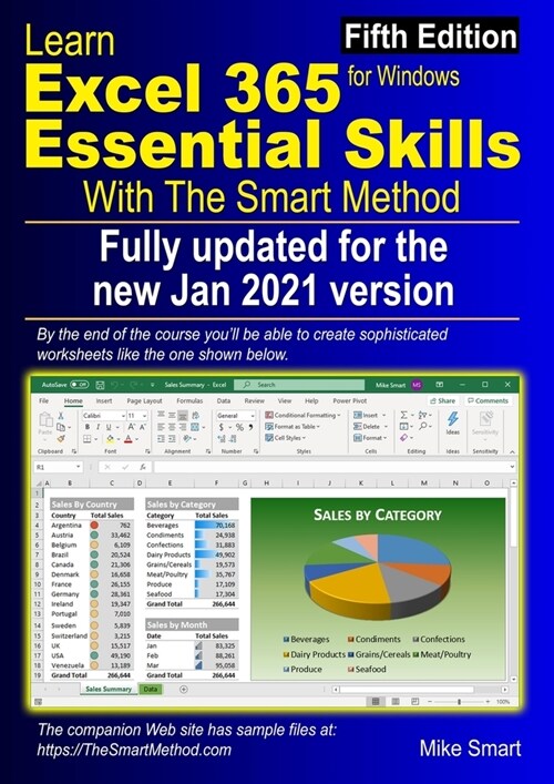 Learn Excel 365 Essential Skills with The Smart Method: Fifth Edition: updated for the Jan 2021 Semi-Annual version 2008 (Paperback, 5, Fifth Edition:)