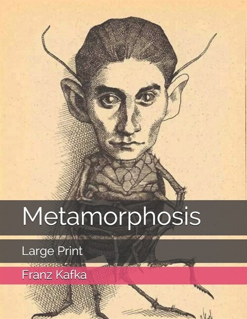 Metamorphosis: Large Print (Paperback)