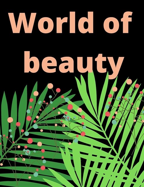 World Of Beauty: Coloring Book with Women Pictures Perfect Gift Wonderul Way To Relax (Paperback)