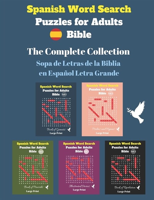 Spanish Word Search Puzzles For Adults: The Complete Collection Sopa de Letras de la Biblia en Espa?l Letra Grande (Paperback)