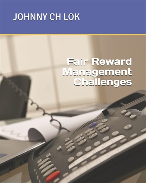 Fair Reward Management Challenges (Paperback)