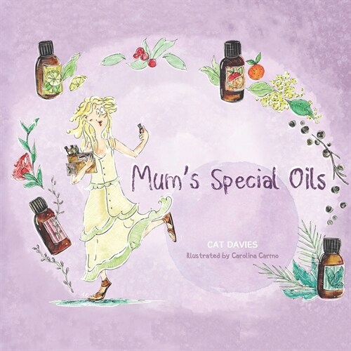 Mums Special Oils: An Amusing Tale of Harrys Essential Oil Obsessed Mum (Paperback)