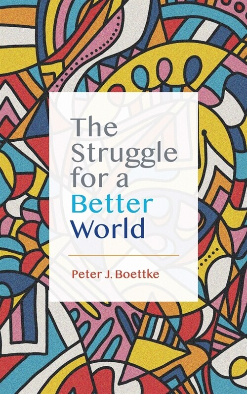 The Struggle for a Better World (Hardcover)