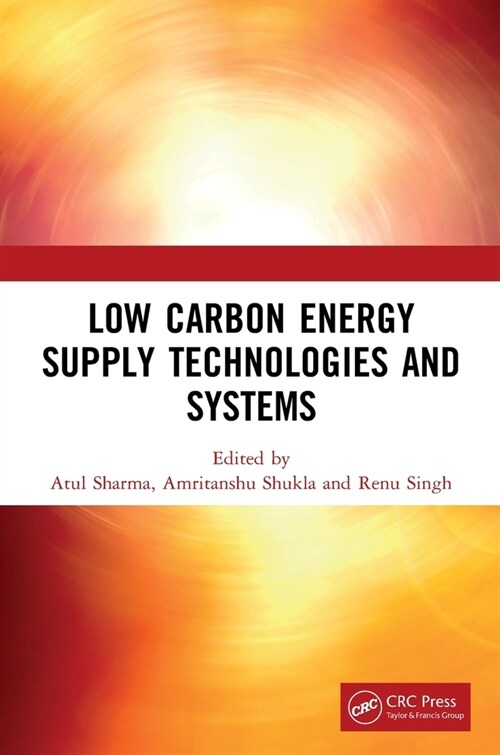 Low Carbon Energy Supply Technologies and Systems (Paperback)