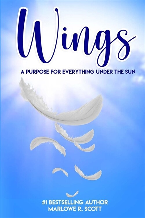 Wings: A Purpose for Everything Under the Sun (Paperback)
