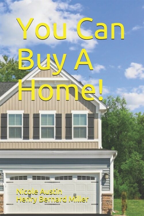 You Can Buy A Home! (Paperback)