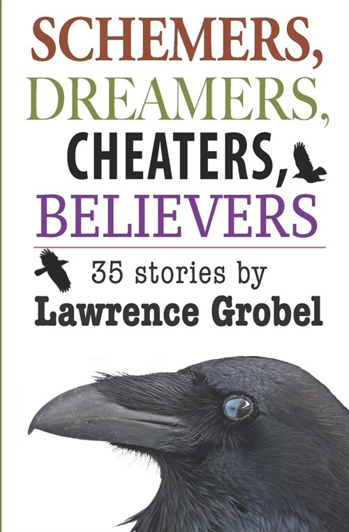 Schemers, Dreamers, Cheaters, Believers: Stories written during the 2020 pandemic (Paperback)