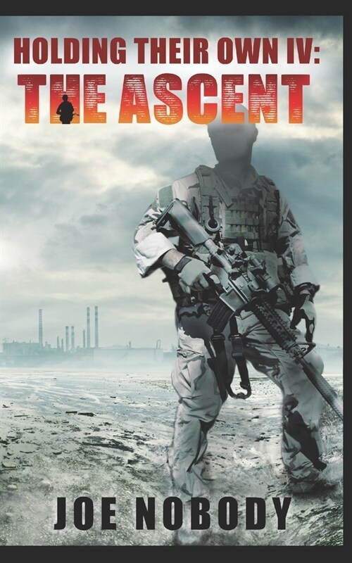 Holding Their Own IV: The Ascent (Paperback)