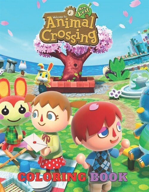 Animal Crossing New Leaf Coloring Book: Amazing Coloring Book to Color and relief stress featured with animal crossing high quality illustration (Paperback)