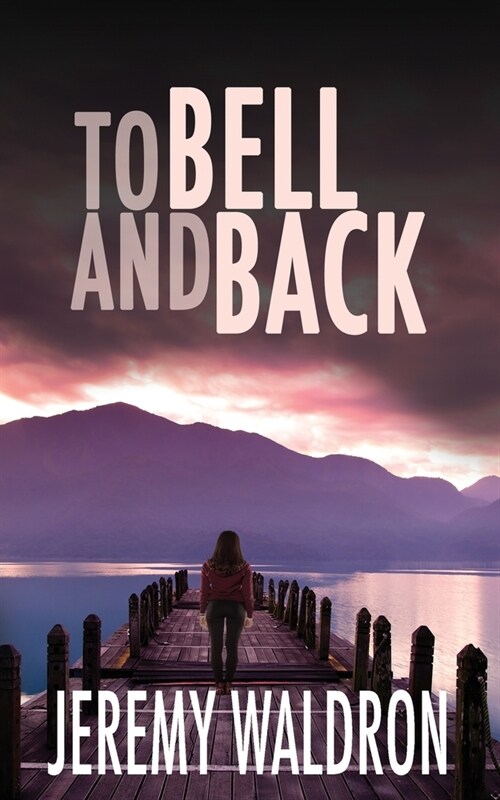 To Bell and Back (Paperback)