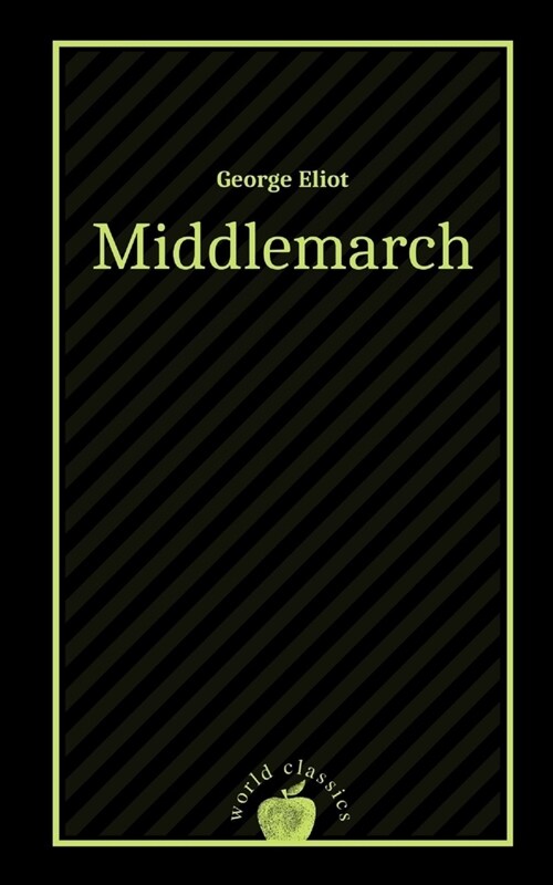 Middlemarch by George Eliot (Paperback)