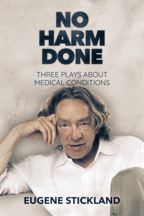 No Harm Done: Three Plays about Medical Conditions (Paperback)