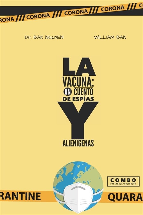 La Vacuna: Historias de Esp?s Y Alien?enas (Paperback)