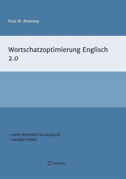 Wortschatzoptimierung 2.0: Arbeitsheft f? fortgeschrittene Englischlernende (Paperback)