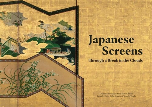 Japanese Screens: Through a Break in the Clouds (Hardcover, Collectors)