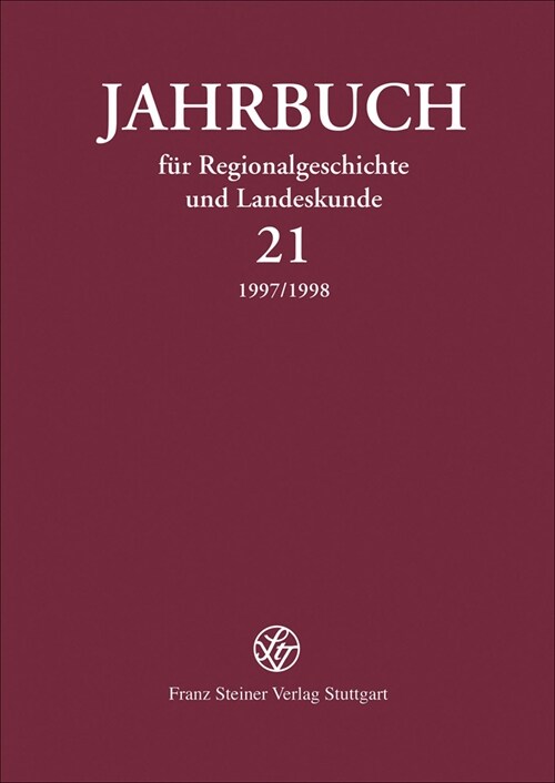 Jahrbuch Fur Regionalgeschichte Und Landeskunde 21 (1997/1998) (Hardcover)