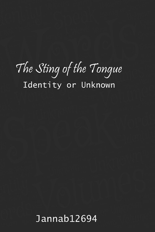 The Sting of the Tongue: Identity or Unknown (Paperback)