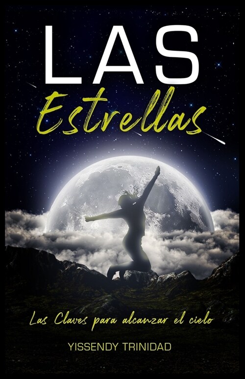 Las Estrellas: Las claves para alcanzar el cielo (Paperback)