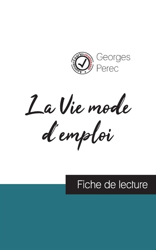 La Vie mode demploi de Georges Perec (fiche de lecture et analyse compl?e de loeuvre) (Paperback)