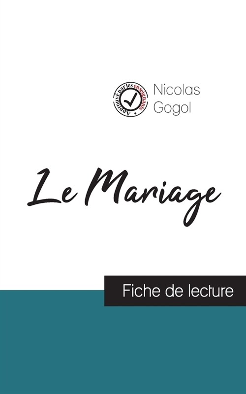 Le Mariage de Nicolas Gogol (fiche de lecture et analyse compl?e de loeuvre) (Paperback)