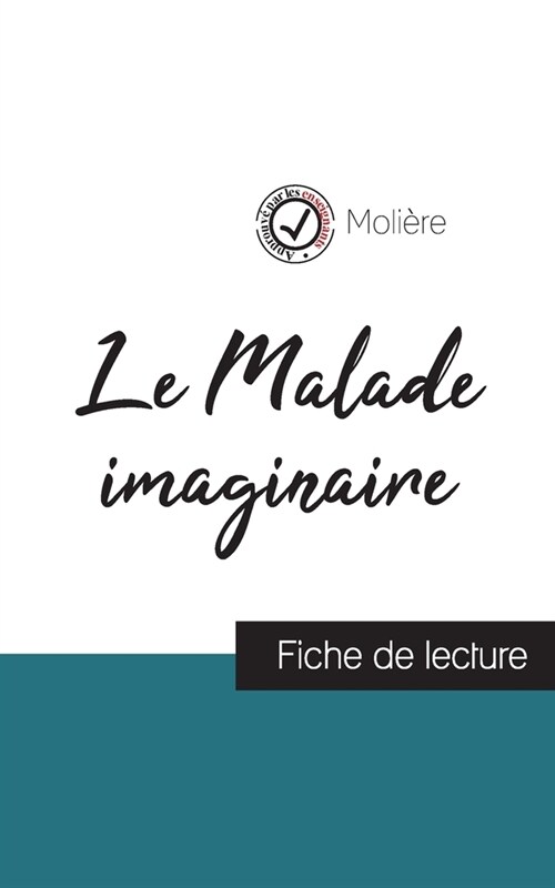 Le Malade imaginaire de Moli?e (fiche de lecture et analyse compl?e de loeuvre) (Paperback)