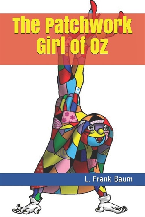 The Patchwork Girl of Oz (Paperback)