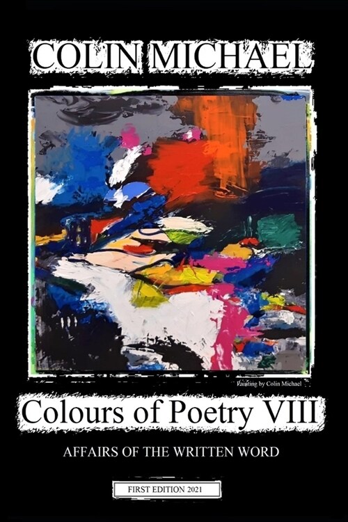 Colours of Poetry VIII: Affairs of the written word (Paperback)