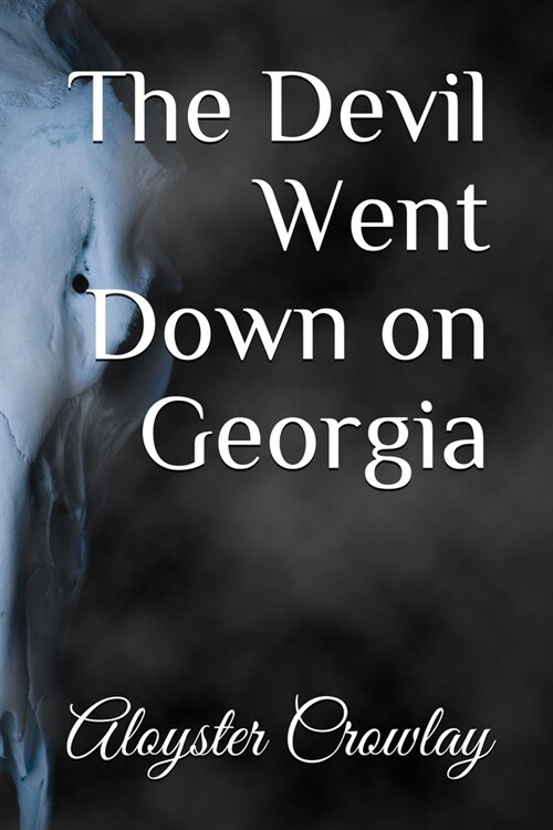 The Devil Went Down on Georgia (Paperback)