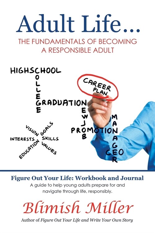 Adult Life ...: The Fundamentals of Becoming a Responsible Adult (Paperback)