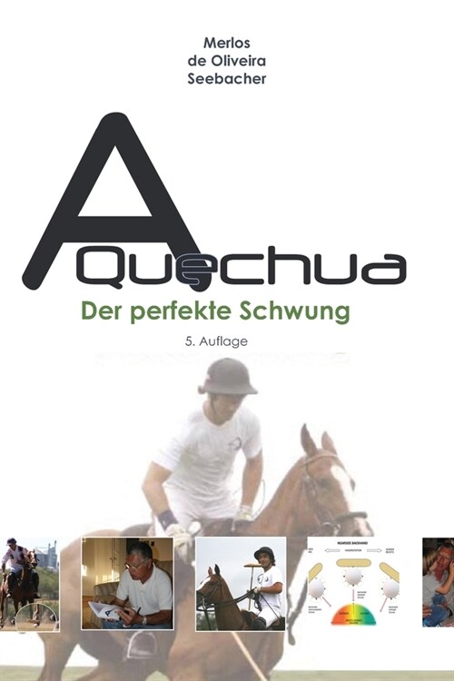 A Quechua - Der perfekte Schwung: Band 3 (Paperback)