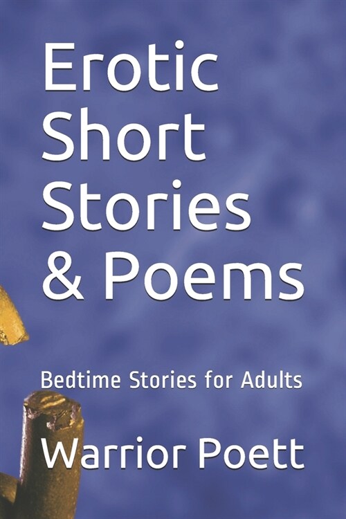Erotic Short Stories & Poems: Bedtime Stories for Adults (Paperback)