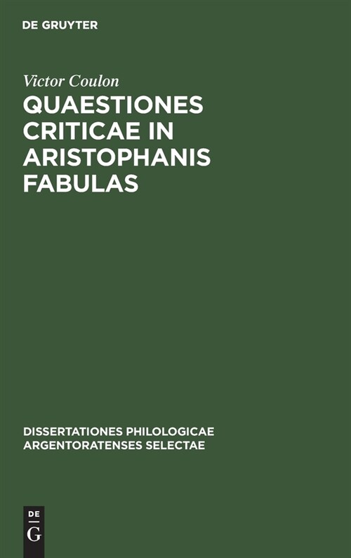 Quaestiones criticae in Aristophanis fabulas (Hardcover, Reprint 2020)