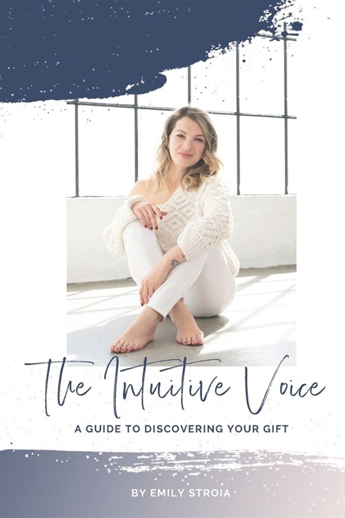 The Intuitive Voice: A Guide to Knowing Your Gift (Paperback)